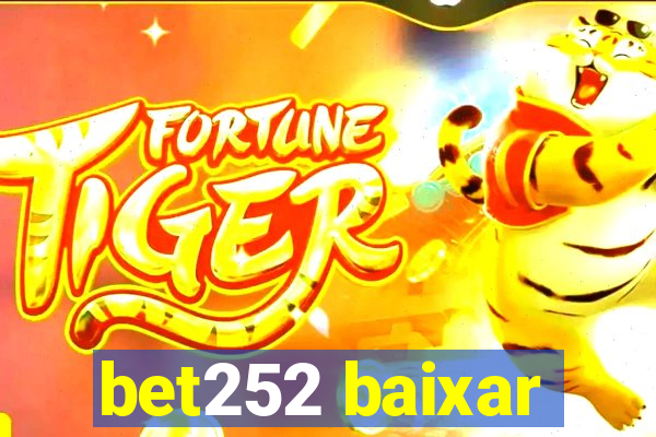 bet252 baixar